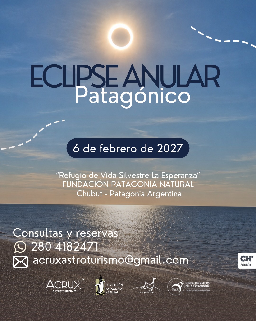 Flyer Eclipse Anular Patagónico, 6 de febrero de 2027, Refugio de Vida Silvestre La Esperanza